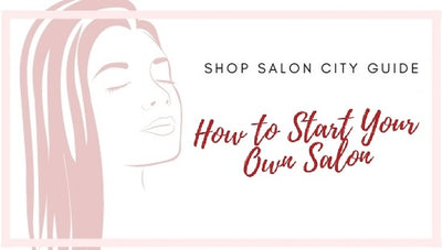 How to Start Your Own Salon – 6 Step Guide