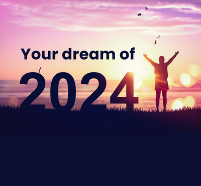 Your Dream of 2024
